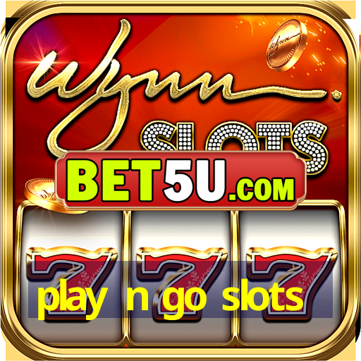 play n go slots