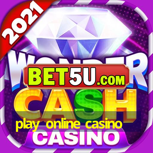 play online casino