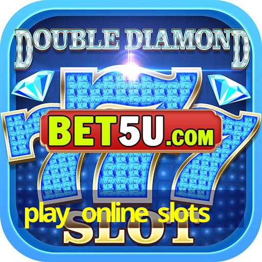 play online slots