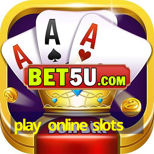 play online slots