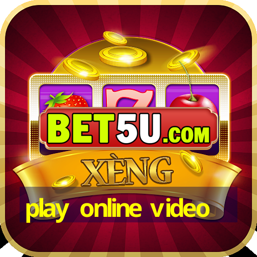 play online video