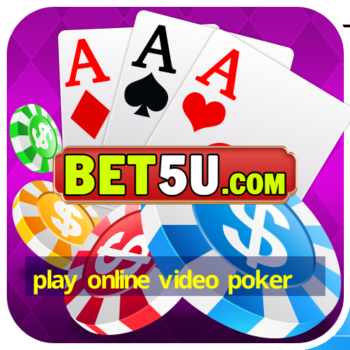 play online video poker