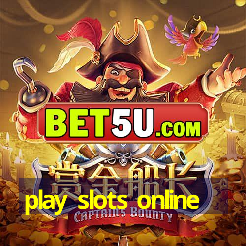 play slots online