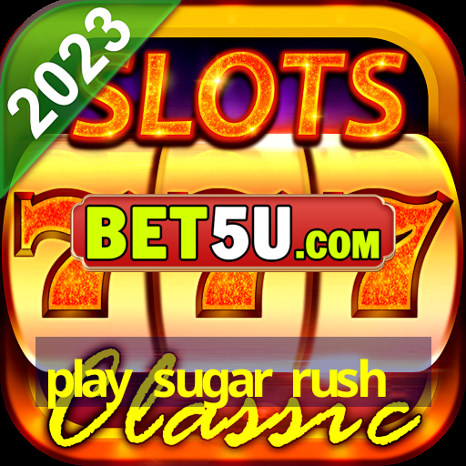 play sugar rush