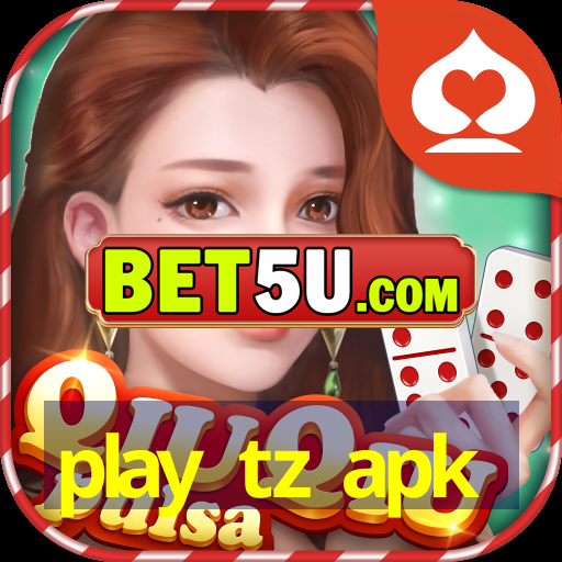 play tz apk