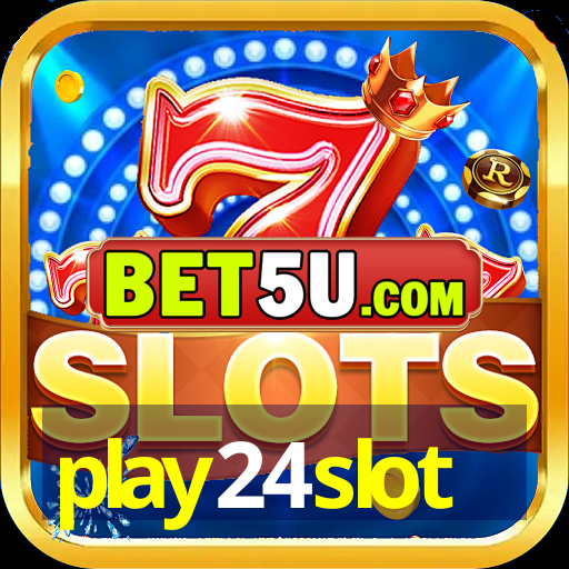 play24slot