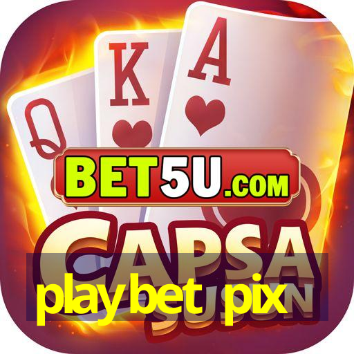 playbet pix