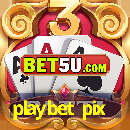 playbet pix