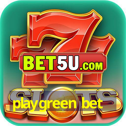 playgreen bet