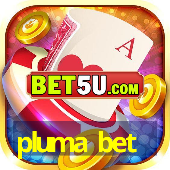 pluma bet