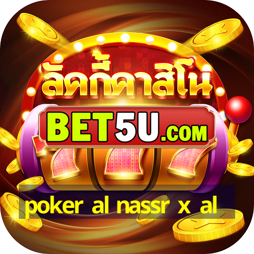 poker al nassr x al