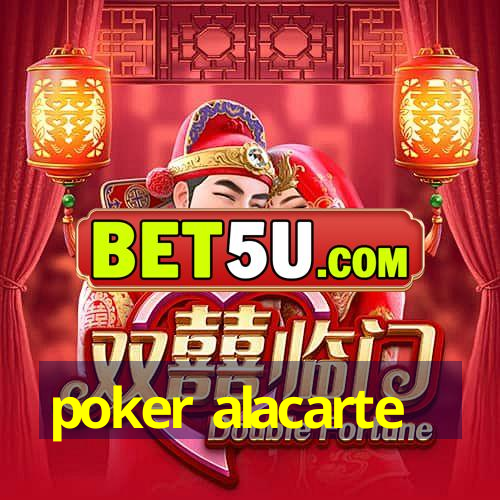 poker alacarte