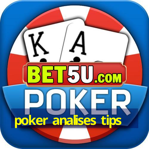 poker analises tips