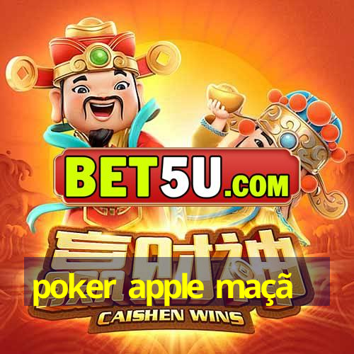 poker apple maçã