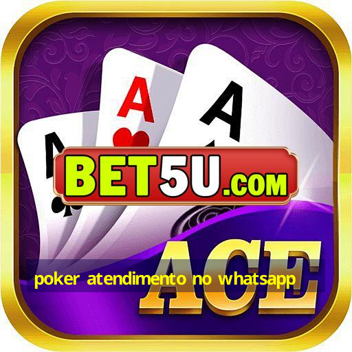 poker atendimento no whatsapp