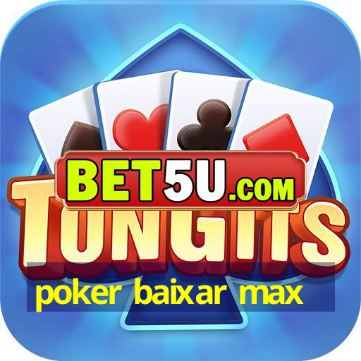 poker baixar max