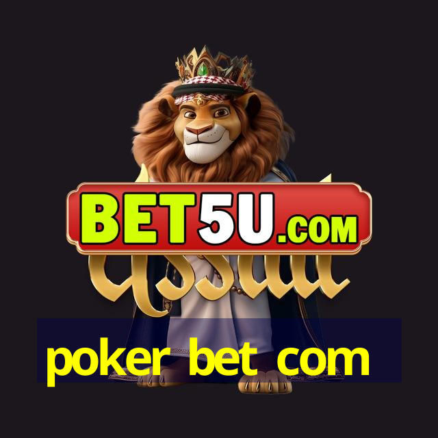 poker bet com