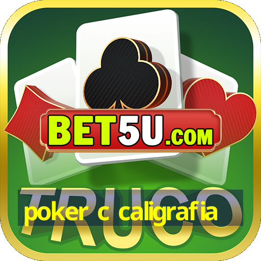 poker c caligrafia