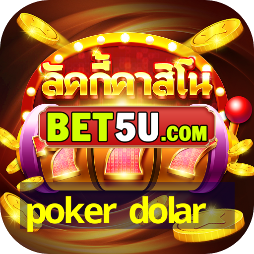 poker dolar