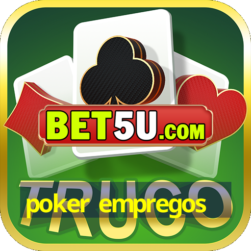 poker empregos