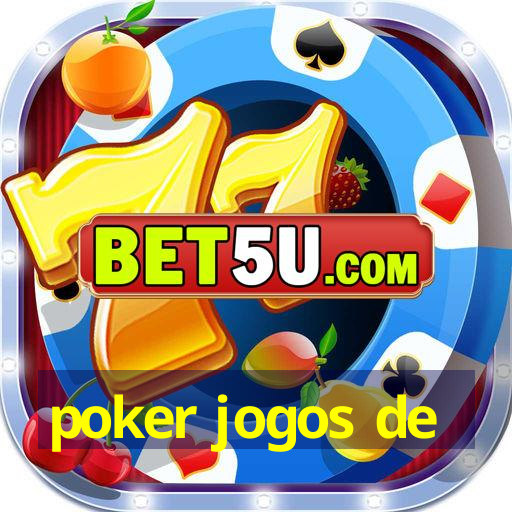 poker jogos de