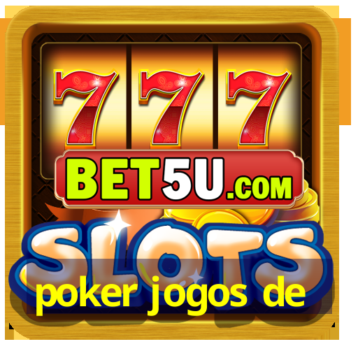 poker jogos de