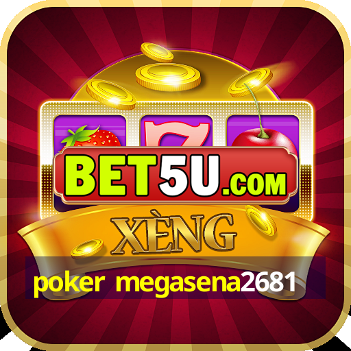 poker megasena2681