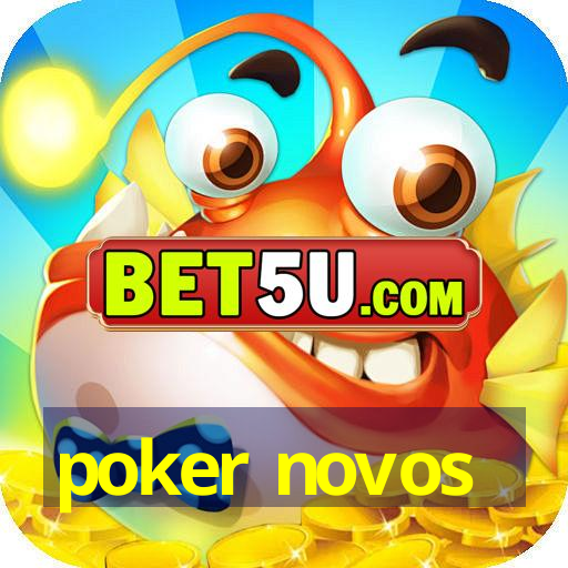 poker novos