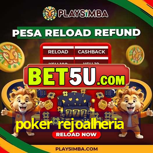 poker rejoalheria