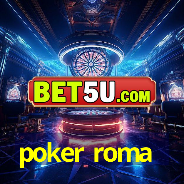 poker roma