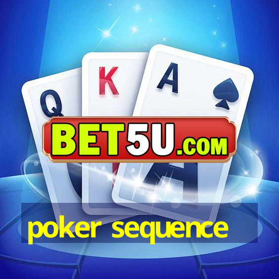 poker sequence