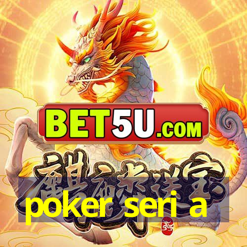 poker seri a