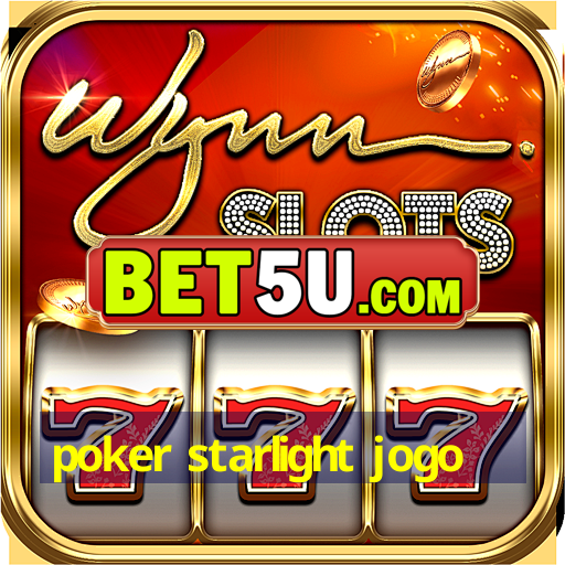 poker starlight jogo