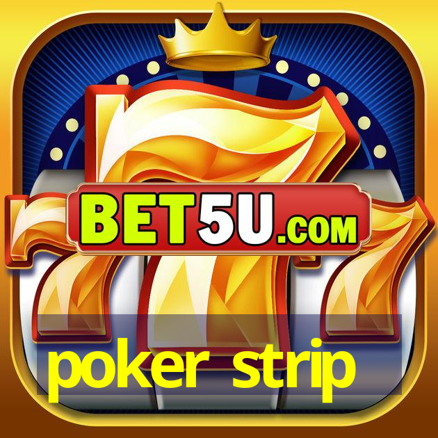 poker strip