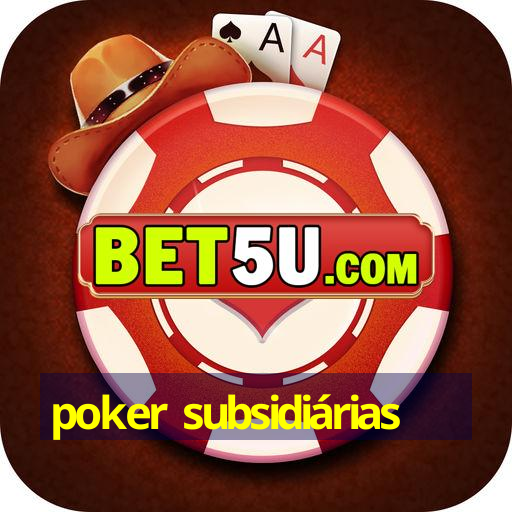 poker subsidiárias