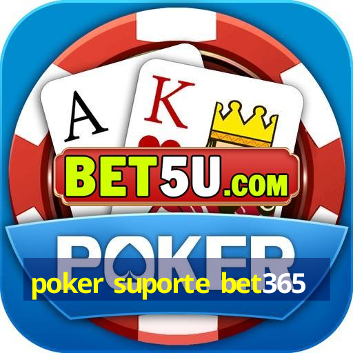 poker suporte bet365