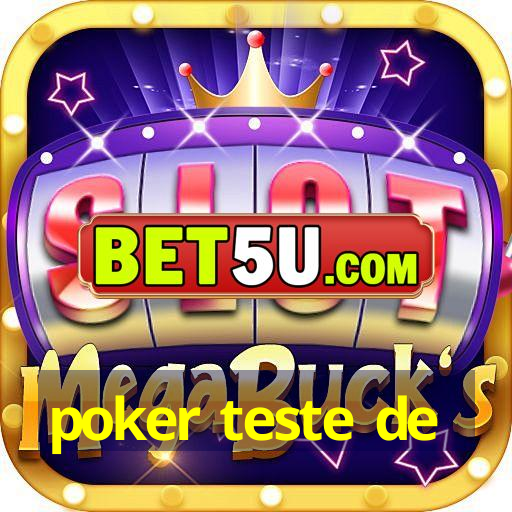 poker teste de