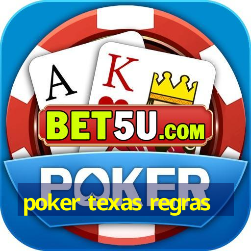 poker texas regras