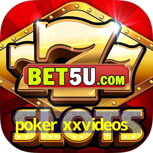 poker xxvideos