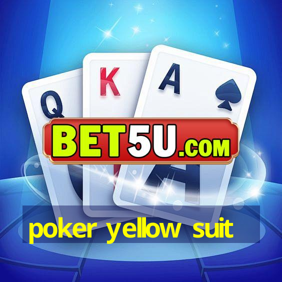 poker yellow suit