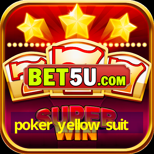 poker yellow suit