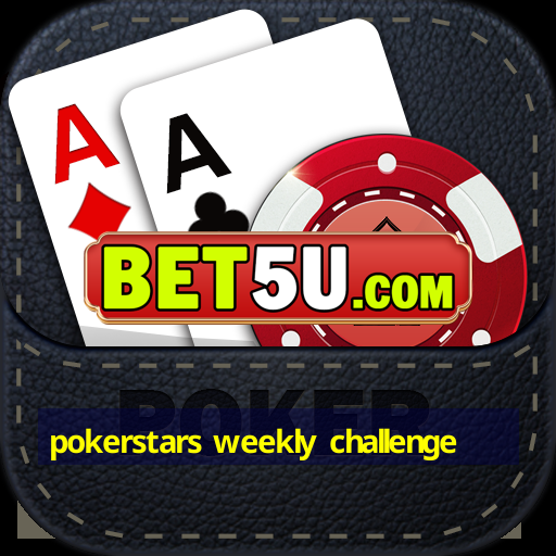 pokerstars weekly challenge