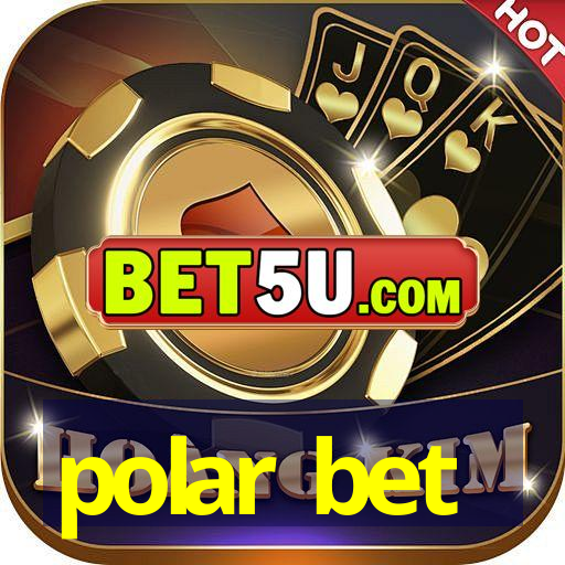 polar bet