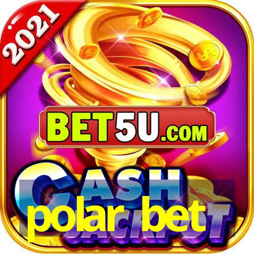 polar bet