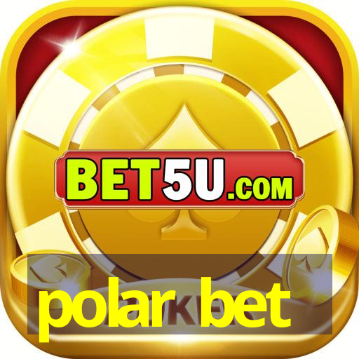 polar bet