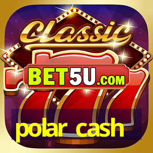 polar cash