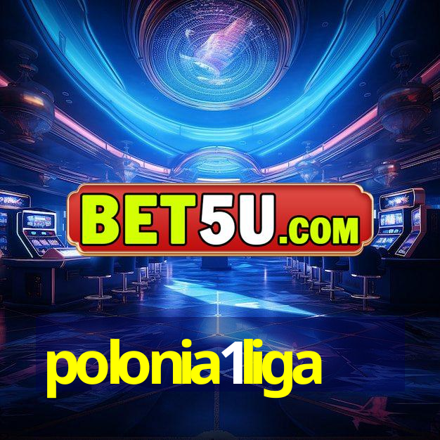 polonia1liga