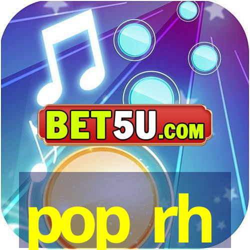 pop rh