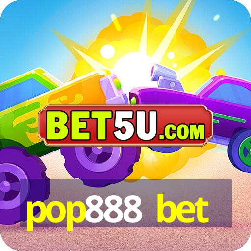 pop888 bet