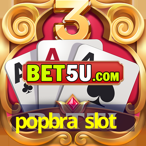 popbra slot